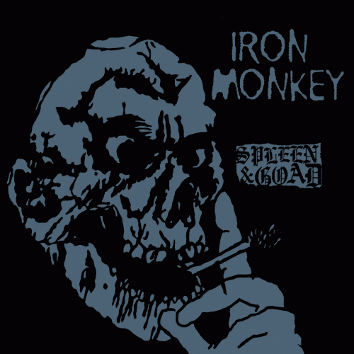 Iron Monkey : Spleen and Goad
